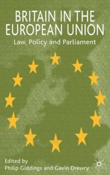 Paperback Britain in the European Union: Law, Policy and Parliament Book