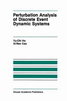 Paperback Perturbation Analysis of Discrete Event Dynamic Systems Book