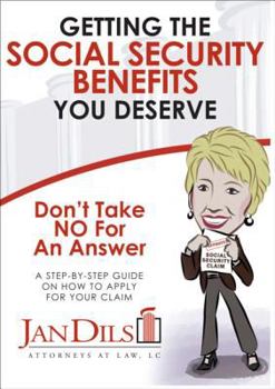 Paperback Don't Take No for an Answer: Getting the Social Security Benefits You Deserve Book