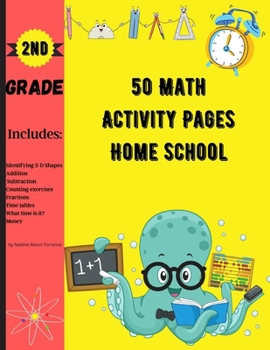 Paperback 50 Math Activity Pages Home School 2nd Grade: Builds and Boosts Key Skills Including Math Drills and Vertical Multiplication Problems Worksheets. Book