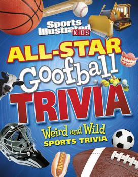 Paperback All-Star Goofball Trivia: Weird and Wild Sports Trivia Book