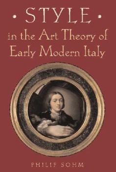 Style in the Art Theory of Early Modern Italy