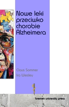 Nowe leki przeciwko chorobie Alzheimera (Polish Edition)
