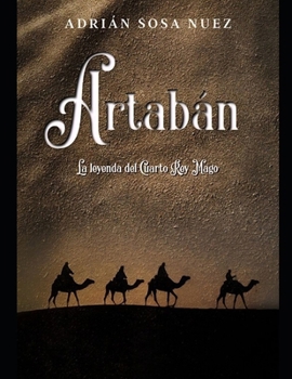 Paperback Artabán: El cuarto rey mago (Spanish Edition) [Spanish] Book
