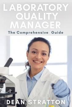 Paperback Laboratory Quality Manager - The Comprehensive Guide Book
