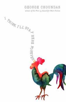 Paperback I Think I'll Stay Here Forever: Stories Book