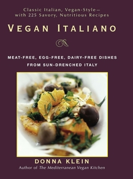 Paperback Vegan Italiano: Meat-Free, Egg-Free, Dairy-Free Dishes from Sun-Drenched Italy: A Cookbook Book