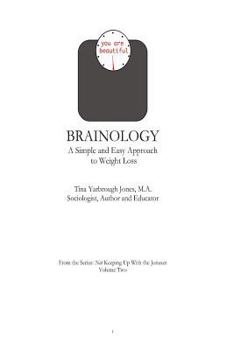 Paperback Brainology A Simple and Easy Approach to Weight Loss Book