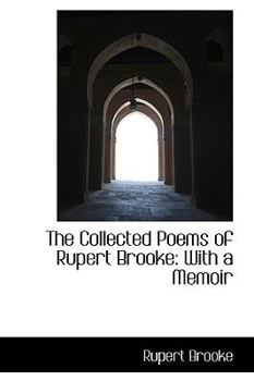 Paperback The Collected Poems of Rupert Brooke: With a Memoir Book