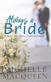 Always a Bride - Book #1 of the Always in Love