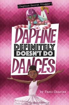 Paperback Daphne Definitely Doesn't Do Dances Book