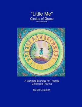 Paperback "LittleMe" - Circles of Grace, Second Edition: A Mandala for Healing Childhood Trauma Book