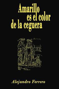 Paperback Amarillo es el color de la ceguera [Spanish] Book