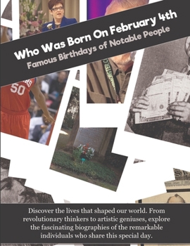 Who Was Born On February 4th: Famous Birthdays of Notable People