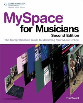 Paperback MySpace for Musicians: The Comprehensive Guide to Marketing Your Music Book