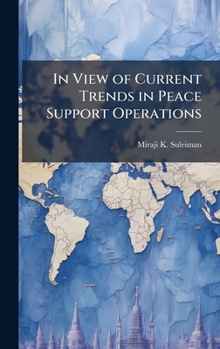Hardcover In View of Current Trends in Peace Support Operations Book