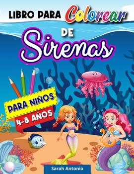 Libro para Colorear de Sirenas: Páginas para Colorear de Sirenas, Libro para Colorear de Lindas Criaturas Marinas para Niños, Diseños Relajantes de Sirenas