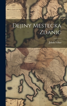 Hardcover Dejiny Mestecka Zdanic [Czech] Book