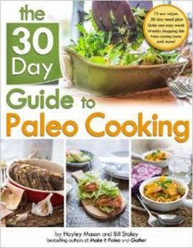 Paperback The 30 Day Guide to Paleo Cooking Book