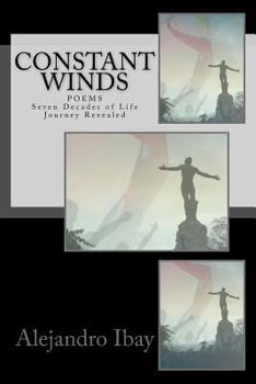 Paperback Constant Winds: Seven Decades of Life Journey Revealed Book