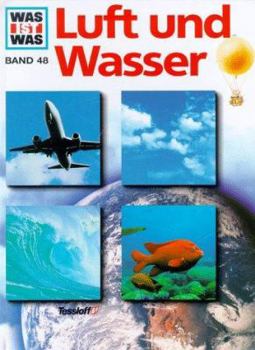 Hardcover Was ist was?, Bd.48, Luft und Wasser [German] Book