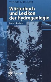 Paperback Wörterbuch Und Lexikon Der Hydrogeologie: Deutsch Englisch [German] Book