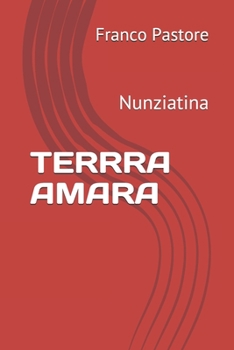 Paperback Terra Amara: Nunziatina [Italian] Book