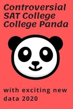 Paperback Controversial SAT College College Panda with exciting new data 2020 Book