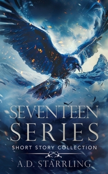 The Seventeen Series Ultimate Short Story Collection - Book  of the Seventeen