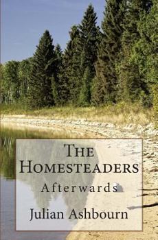 Paperback The Homesteaders: Afterwards Book