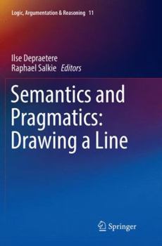 Paperback Semantics and Pragmatics: Drawing a Line Book