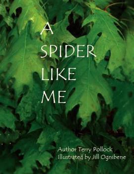 Paperback A Spider Like Me Book