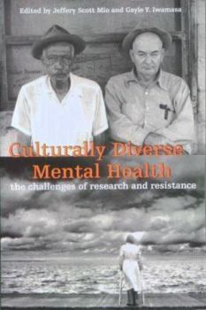 Hardcover Culturally Diverse Mental Health: The Challenges of Research and Resistance Book