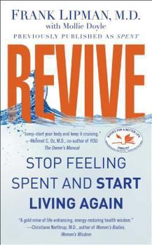 Mass Market Paperback Revive: Stop Feeling Spent and Start Living Again Book
