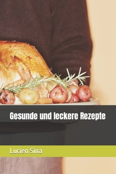 Paperback Gesunde und leckere Rezepte [German] Book