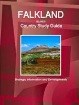 Paperback Falkland Islands Country Study Guide - Strategic Information and Developments Book