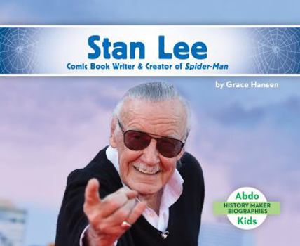 Library Binding Stan Lee: Comic Book Writer & Creator of Spider-Man Book