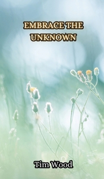 Hardcover Embrace the Unknown Book