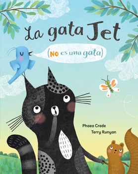 Paperback La Gata Jet (No Es Una Gata) [Spanish] Book