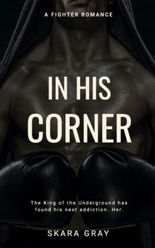 Paperback In His Corner: A fighter romance Book
