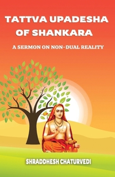 Paperback Tattva Upadesha Of Shankara: A Sermon on Non-Dual Reality Book