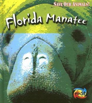 Florida Manatee - Book  of the Save Our Animals!