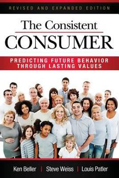Paperback The Consistent Consumer Revised and Expanded Book
