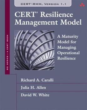 Hardcover Cert Resilience Management Model (Cert-Rmm): A Maturity Model for Managing Operational Resilience Book