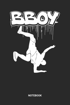 Notebook: Breakdance Themed Notebook (6x9 inches) with Blank Pages ideal as a Hip Hop Break Dance Journal. Perfect as a Breakdancing or Dancing Book ... B-Boying lover. Great gift for Men & Women