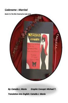Paperback Codename: married: Book 2 in the Rita Tavares/La Loba serie Book