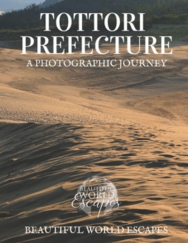 Tottori Prefecture: A Photographic Journey