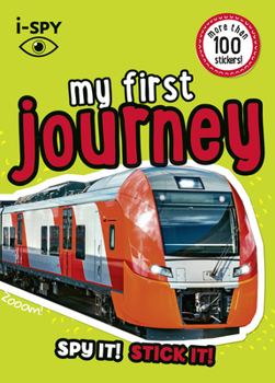 Paperback I-Spy My First Journey: Spy It! Stick It! Book