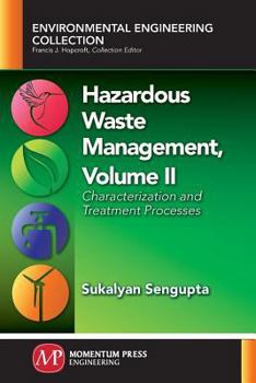 Paperback Hazardous Waste Management, Volume II: Characterization and Treatment Processes Book