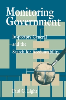 Paperback Monitoring Government: Inspectors General and the Search for Accountability Book